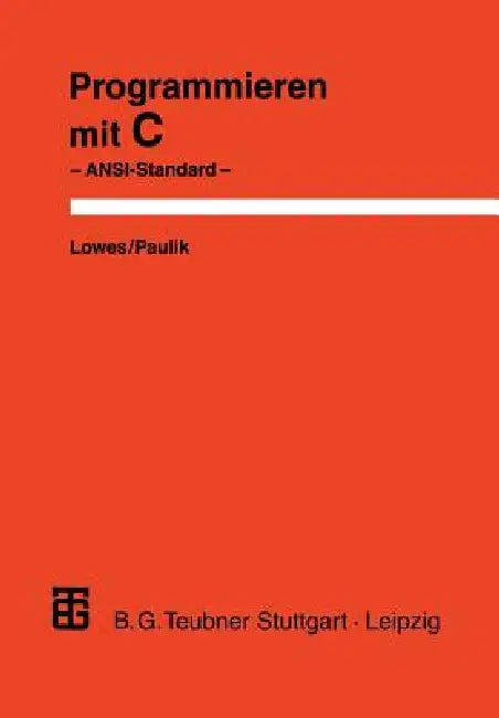 Programmieren Mit C (English, Martin Lowes | Augustin Paulik)