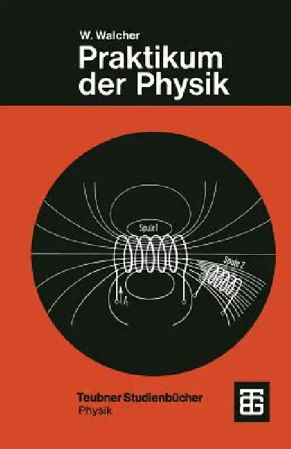 Praktikum Der Physik (English, Wilhelm Walcher)