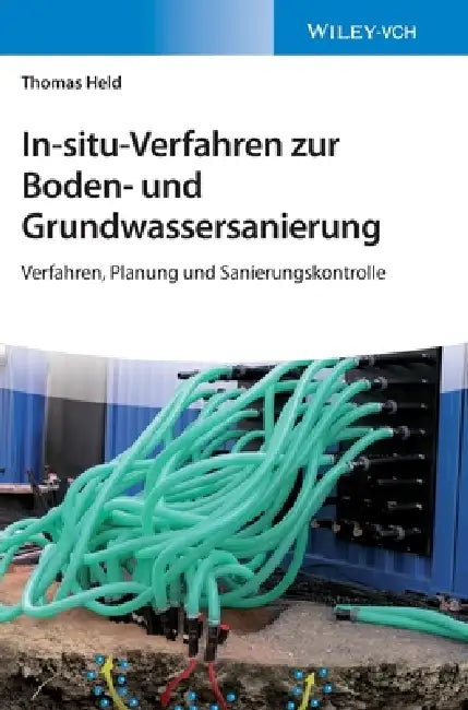In-situ-Verfahren zur Boden- und Grundwassersanierung (English, Thomas Held)