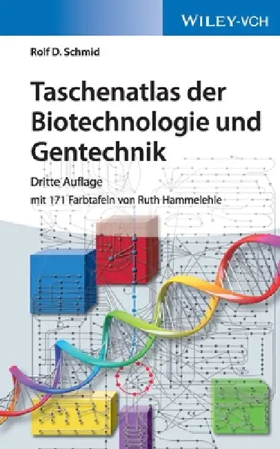 Taschenatlas der Biotechnologie und Gentechnik (English, Rolf D. Schmid)