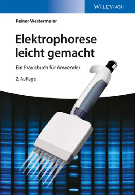 Elektrophorese leicht gemacht (English, Reiner Westermeier)