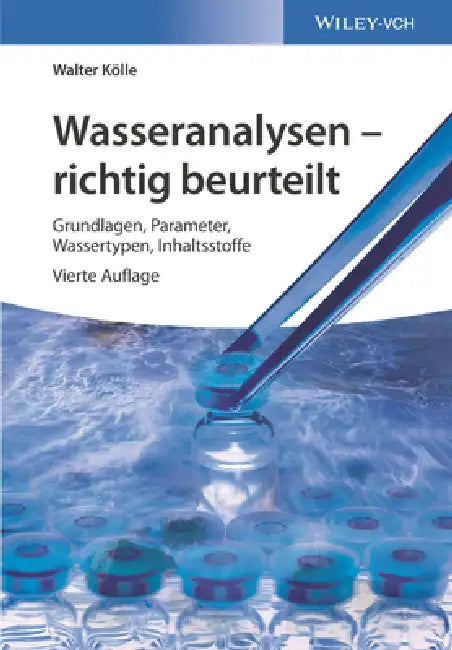 Wasseranalysen - richtig beurteilt (English, Walter Kölle)