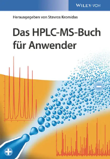 Das HPLC-MS-Buch f r Anwender (English, Stavros Kromidas)