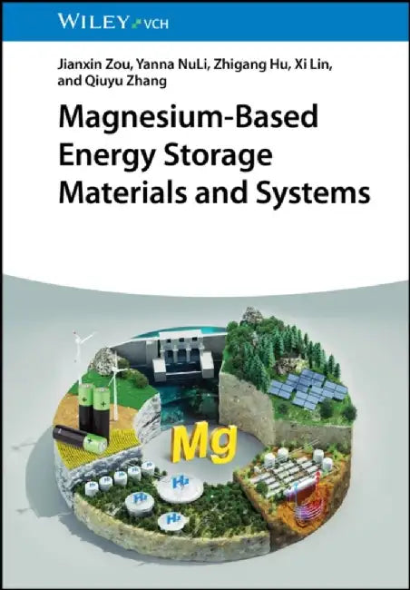 Magnesium-Based Energy Storage Materials and Systems (English, Jianxin Zou)