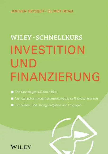 Wiley-Schnellkurs Investition und Finanzierung (English, Jochen Beisser)