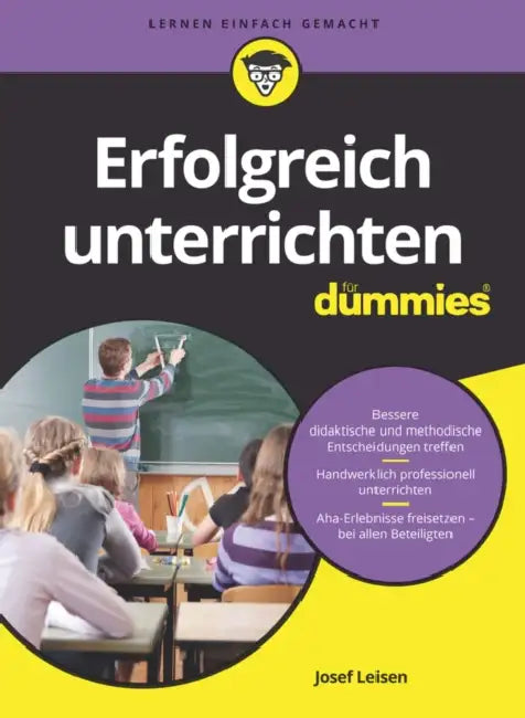 Erfolgreich unterrichten für Dummies (English, Josef Leisen)