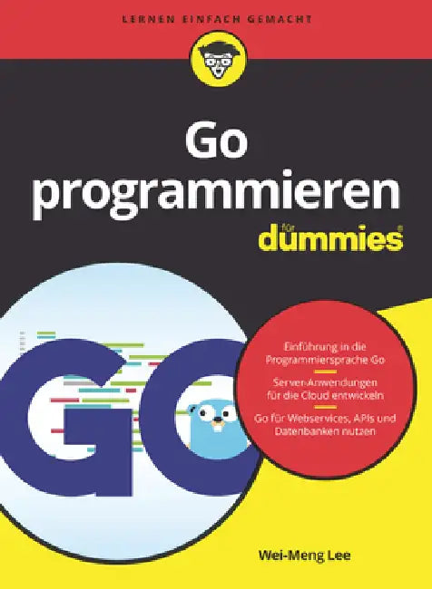 Go programmieren für Dummies (English, Wei-Meng Lee)