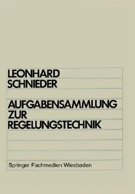 Aufgabensammlung Zur Regelungstechnik (English, Werner Leonhard | Eckehard Schnieder)