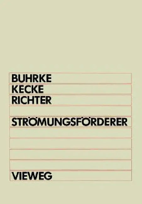Strömungsförderer (English, Herbert Buhrke | Hans J. Kecke | Hansjürgen Richter)