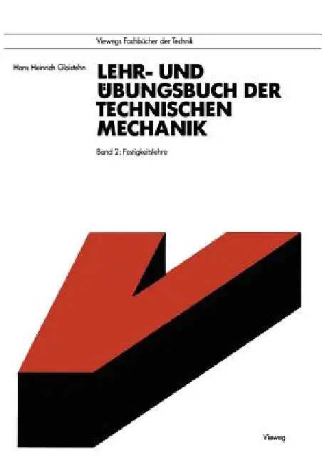 Lehr- Und Übungsbuch Der Technischen Mechanik (English, Hans Heinrich Gloistehn)