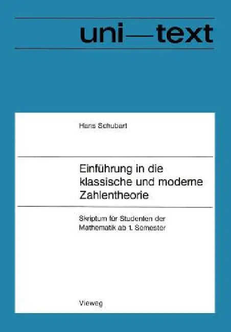 Einführung in Die Klassische Und Moderne Zahlentheorie (English, Hans Schubart)