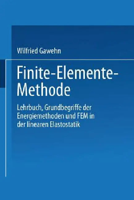 Finite-Elemente-Methode (English, Wilfried Gawehn)