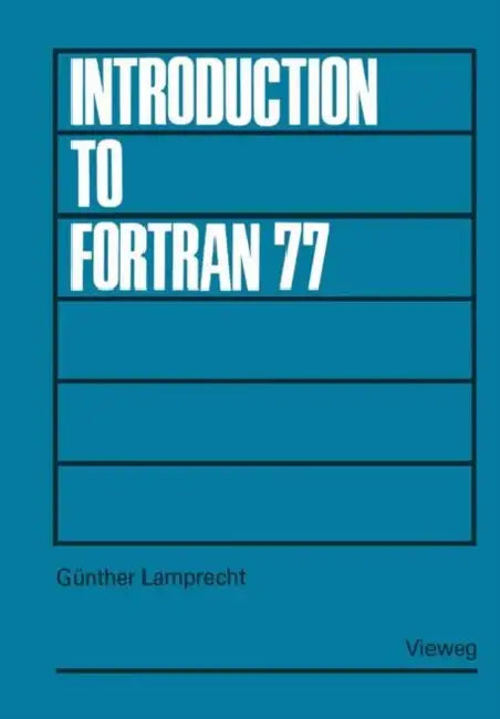 Introduction to FORTRAN 77 (English, Günther Lamprecht)