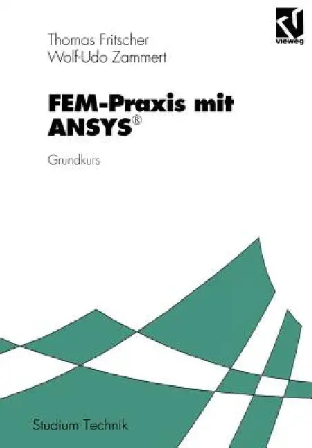 Fem-PRAXIS Mit Ansys(r) (English, Thomas Fritscher)