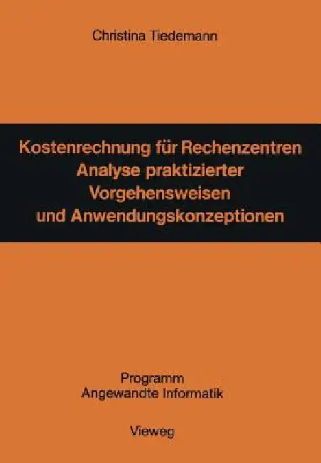 Kostenrechnung Für Rechenzentren (English, Christina Tiedemann)