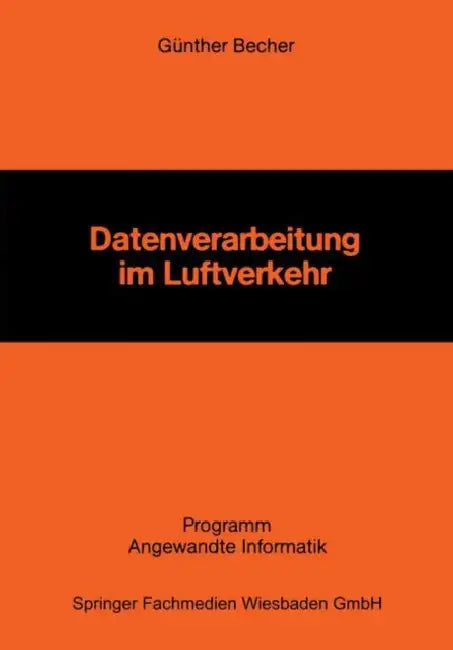 Datenverarbeitung Im Luftverkehr (English, Günther Becher)