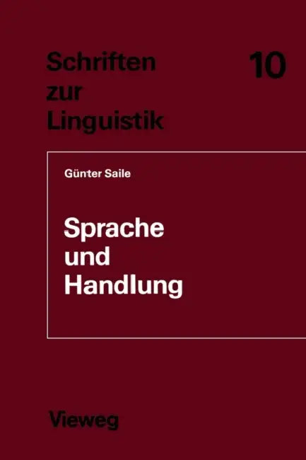Sprache Und Handlung (English, Günter Saile)