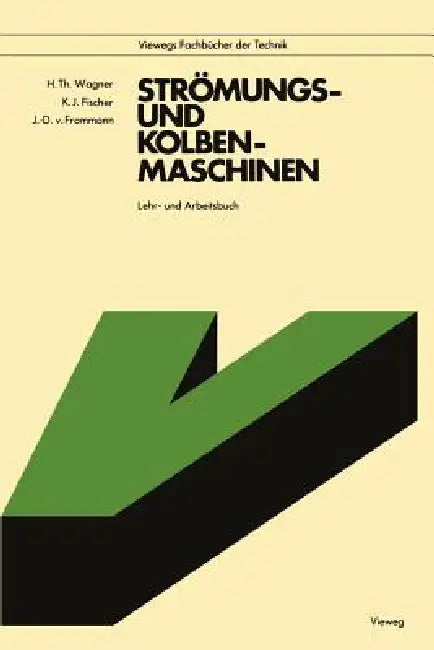 Strömungs- Und Kolbenmaschinen (English, Hermann Th Wagner)