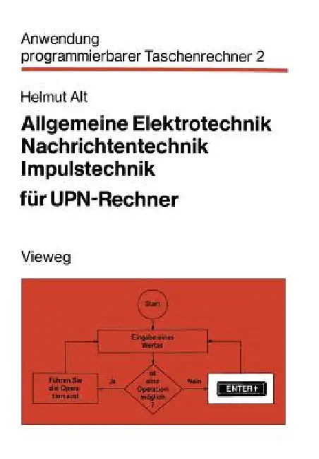 Allgemeine Elektrotechnik, Nachrichtentechnik, Impulstechnik Für Upn-Rechner (English, Helmut Alt)