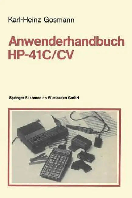Anwenderhandbuch Hp-41 C/CV (English, Karl-Heinz Gosmann)
