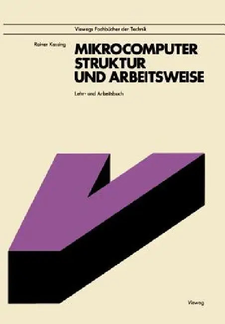 Mikrocomputer, Struktur Und Arbeitsweise (English, Rainer Kassing)