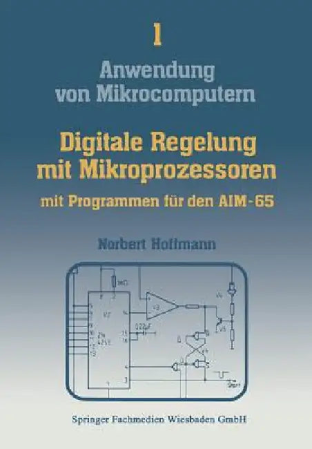Digitale Regelung Mit Mikroprozessoren (English, Norbert Hoffmann)