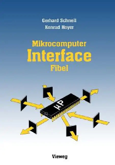 Mikrocomputer-Lnterfacefibel (English, Gerhard Schnell)