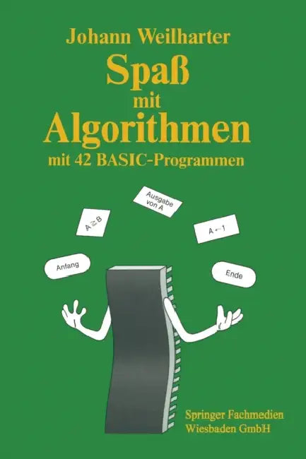 Spaß Mit Algorithmen (English, Johann Weilharter)