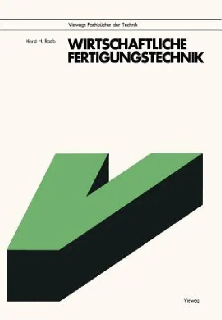 Wirtschaftliche Fertigungstechnik (English, Horst H. Raab)