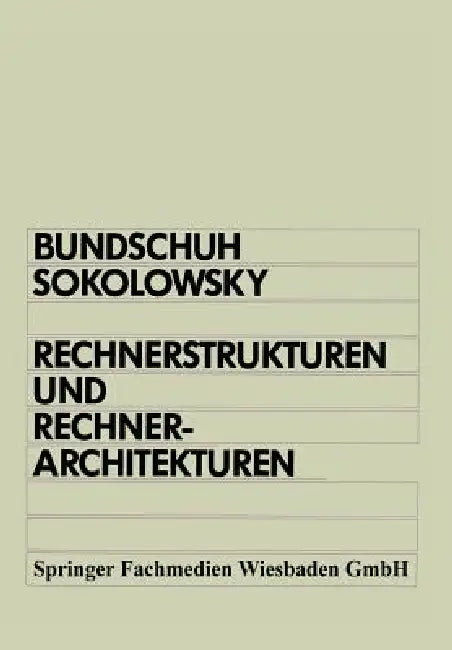 Rechnerstrukturen Und Rechnerarchitekturen (English, Bernd Bundschuh | Peter Sokolowsky)