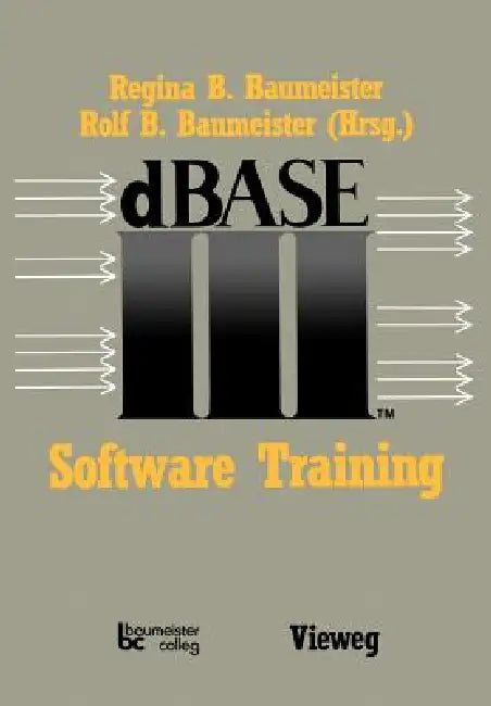 dBASE III Software Training (English, Jürgen Schaumann)