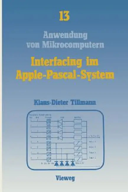 Interfacing Im Apple-Pascal-System (English, Klaus-Dieter Tillmann)