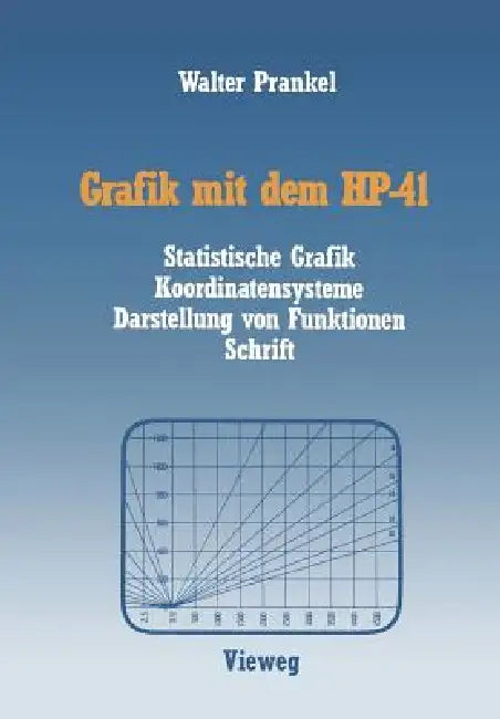 Grafik Mit Dem Hp-41 (English, Walter Prankel)
