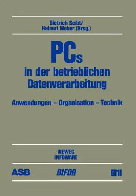 PCs in Der Betrieblichen Datenverarbeitung (English, Dietrich Seibt | Helmut Weber)
