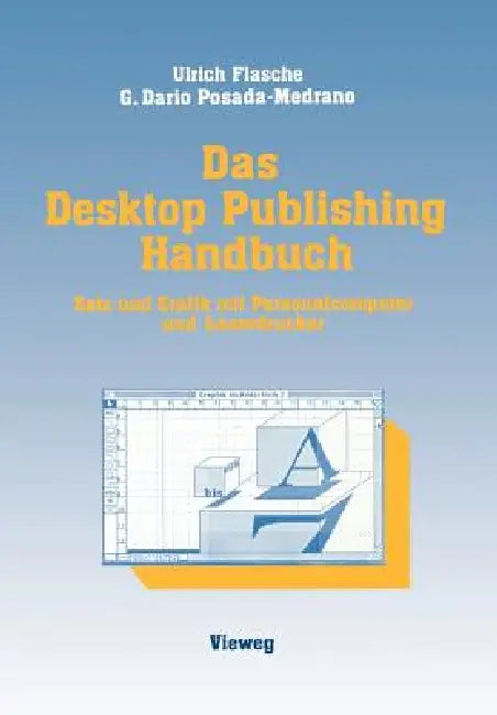 Das Desktop Publishing Handbuch (English, Ulrich Flasche | German Dario Posada-Medrano)