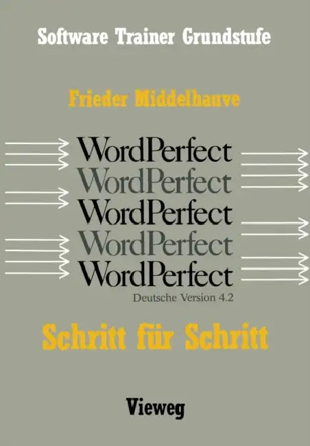 Word Perfect Schritt Für Schritt (English, Frieder Middelhauve)