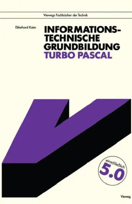 Informationstechnische Grundbildung Turbo Pascal (English, Ekkehard Kaier)