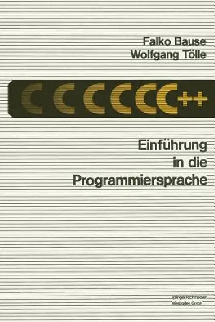 Einführung in Die Programmiersprache C++ (English, Falko Bause)