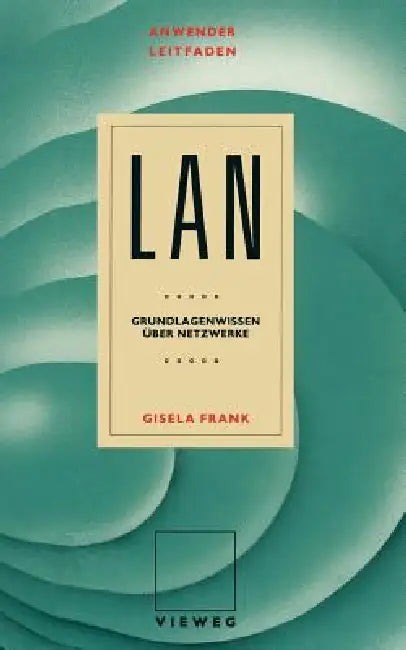 Anwenderleitfaden LAN (English, Gisela Frank)