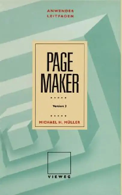 Anwenderleitfaden PageMaker (English, Michael H. Müller)