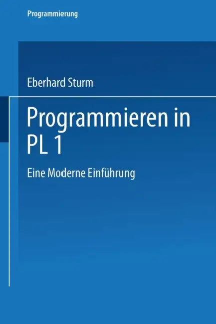 Programmieren in Pl/I (English, Eberhard Sturm)