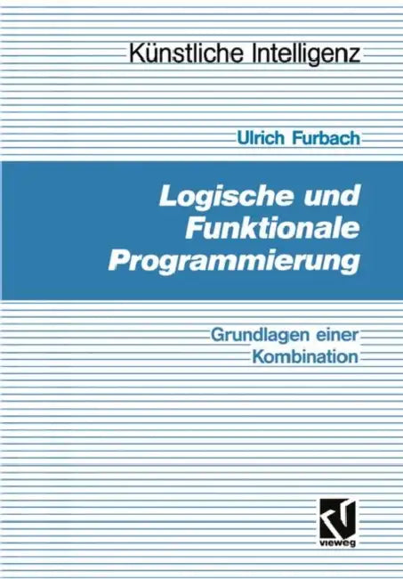 Logische Und Funktionale Programmierung (English, Ulrich Furbach)