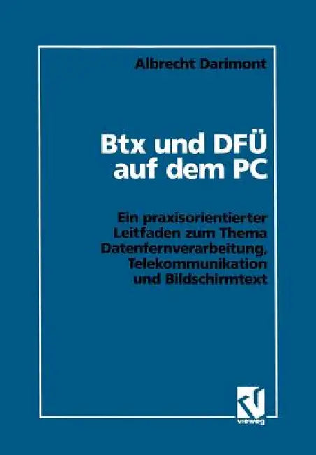 Btx Und Dfü Auf Dem PC (English, Albrecht Darimont)