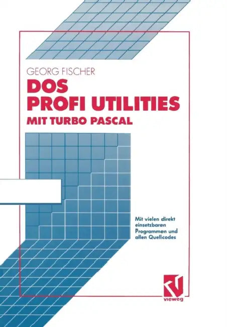DOS Profi Utilities Mit Turbo Pascal (English, Georg Fischer)