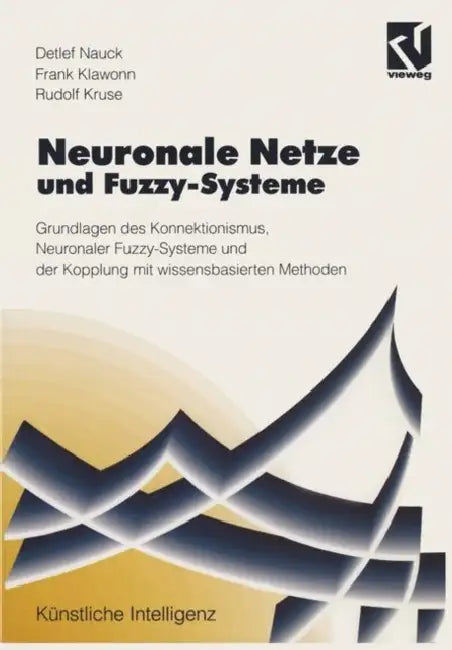 Neuronale Netze Und Fuzzy-Systeme (English, Detlef D. Nauck)