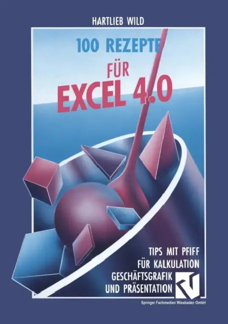 100 Rezepte Für Excel 4.0 (English, Hartlieb Wild)