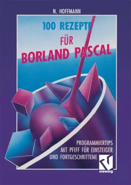 100 Rezepte Für Borland Pascal (English, Norbert Hoffmann)