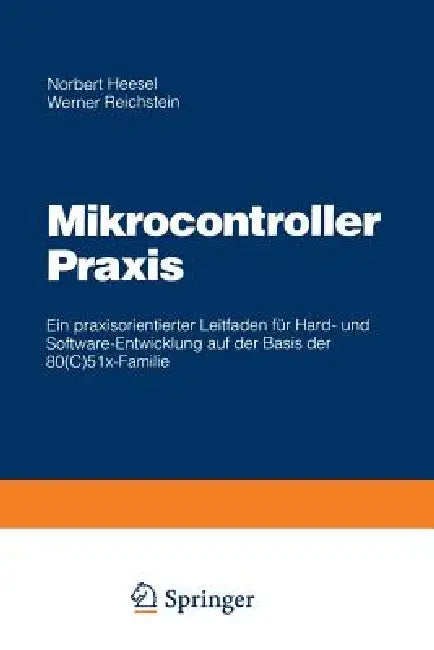 Mikrocontroller PRAXIS (English, Norbert Heesel)