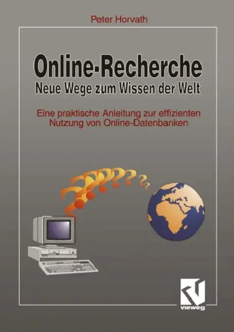 Online-Recherche Neue Wege Zum Wissen Der Welt (English, Peter Horvath)