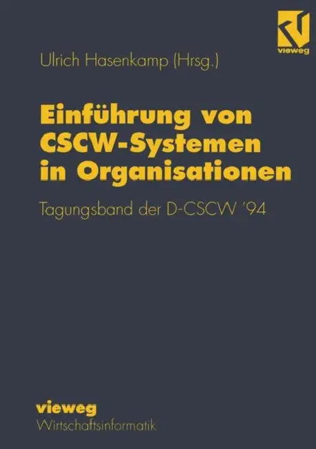 Einführung Von Cscw-Systemen in Organisationen (English, Ulrich Hasenkamp)
